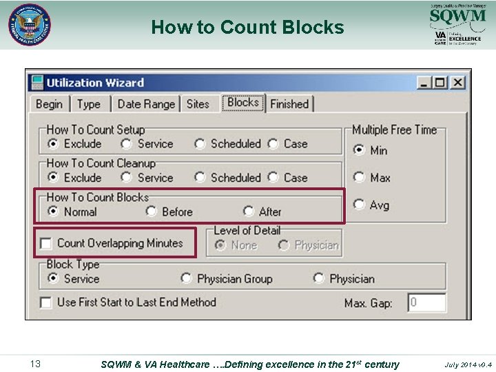 How to Count Blocks 13 SQWM & VA Healthcare …. Defining excellence in the