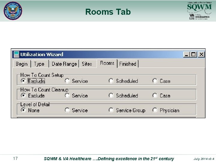 Rooms Tab 17 SQWM & VA Healthcare …. Defining excellence in the 21 st