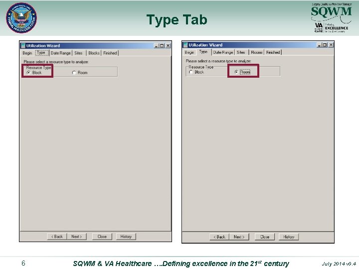 Type Tab 6 SQWM & VA Healthcare …. Defining excellence in the 21 st