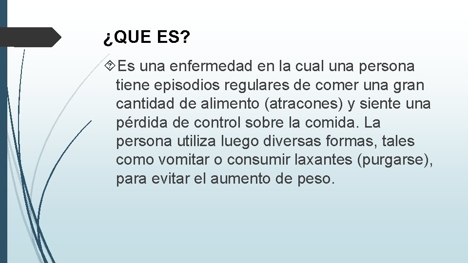 ¿QUE ES? Es una enfermedad en la cual una persona tiene episodios regulares de