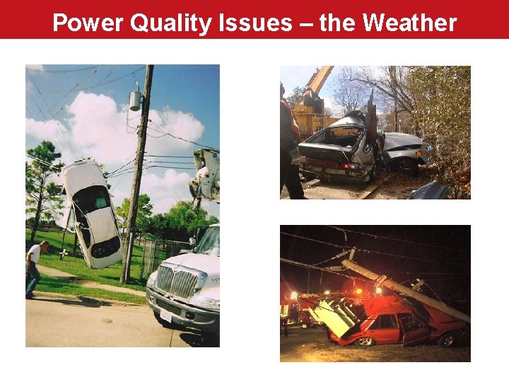 Power Quality Issues – the Weather 