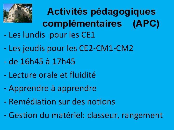 Activités pédagogiques complémentaires (APC) - Les lundis pour les CE 1 - Les jeudis