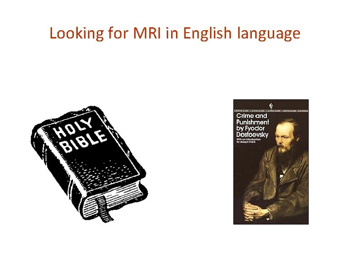 Looking for MRI in English language 