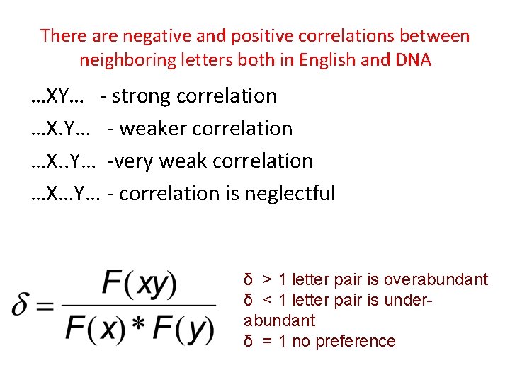 There are negative and positive correlations between neighboring letters both in English and DNA
