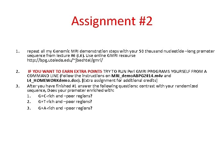 Assignment #2 1. repeat all my Genomic MRI demonstration steps with your 50 thousand