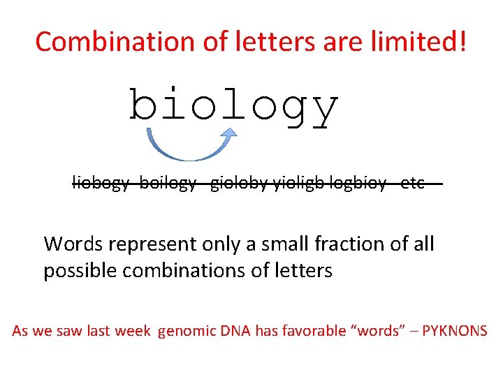 Combination of letters are limited! biology liobogy boilogy gioloby yioligb logbioy etc Words represent