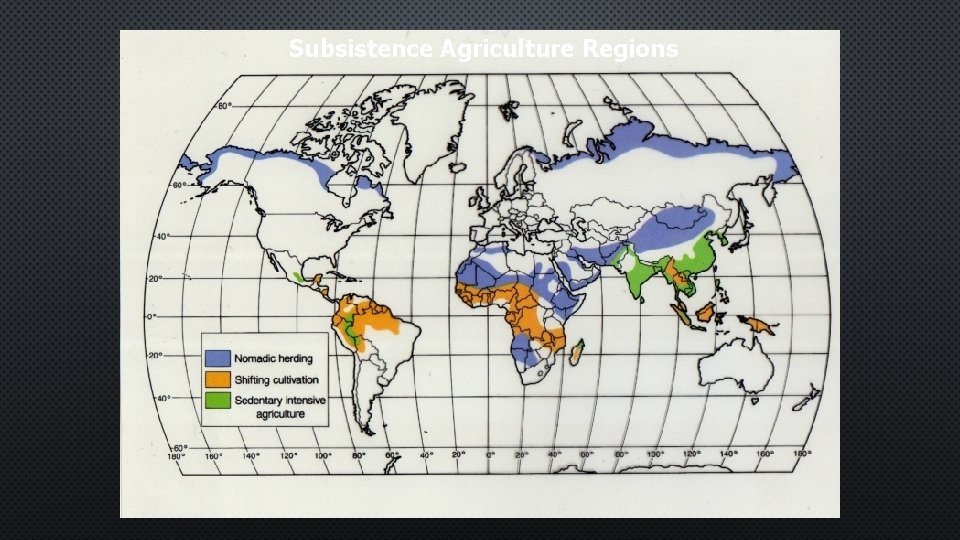 Subsistence Agriculture Regions 