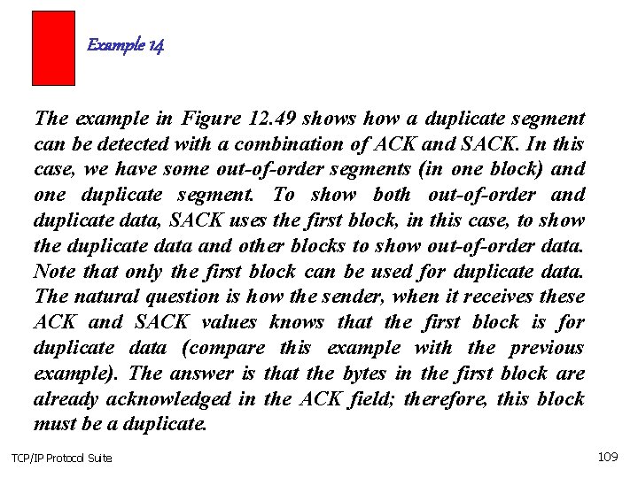 Example 14 The example in Figure 12. 49 shows how a duplicate segment can