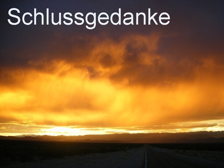Schlussgedanke 