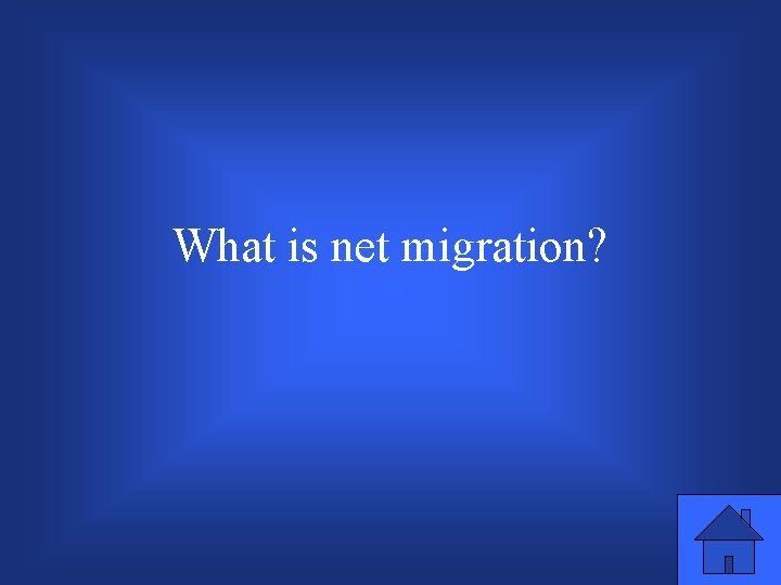 What is net migration? 