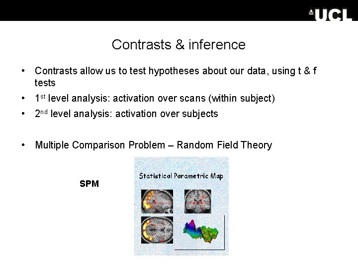 Contrasts & inference • Contrasts allow us to test hypotheses about our data, using