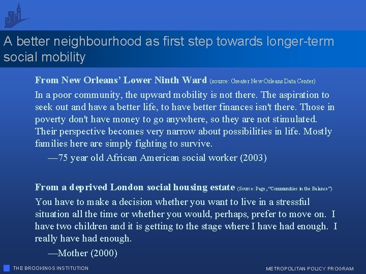 A better neighbourhood as first step towards longer-term social mobility From New Orleans’ Lower