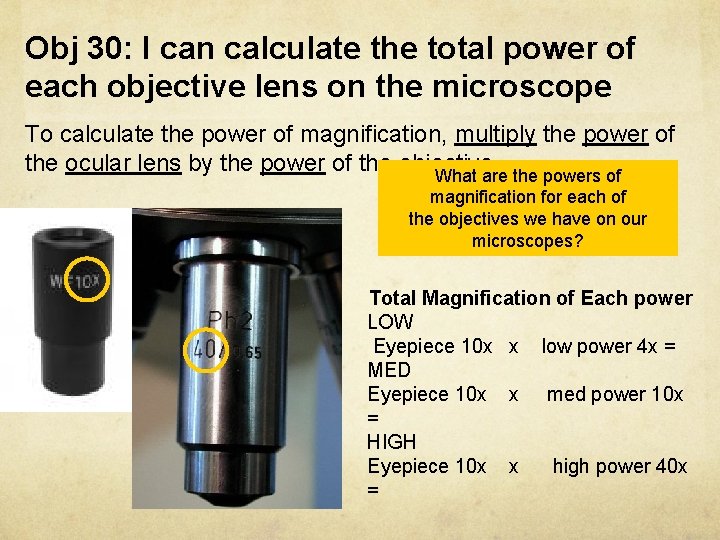 Obj 30: I can calculate the total power of each objective lens on the