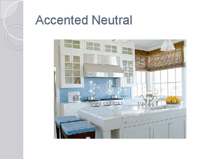 Accented Neutral 