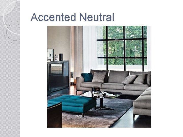 Accented Neutral 