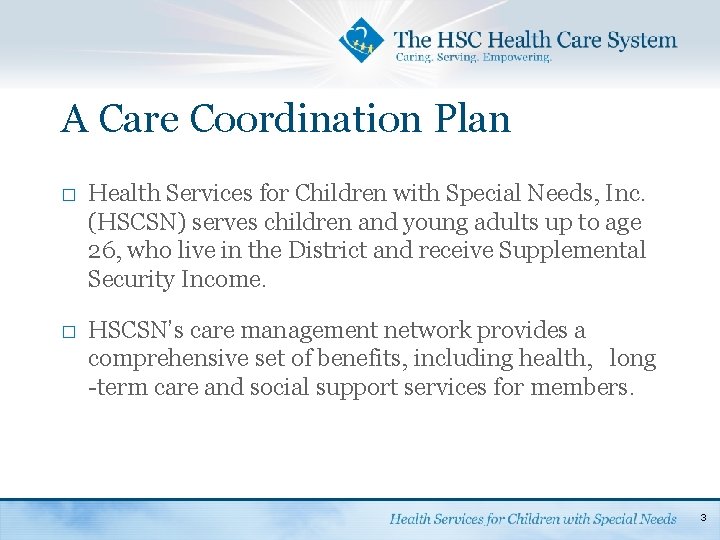 A Care Coordination Plan � � Health Services for Children with Special Needs, Inc.