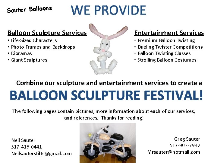 Sauter Balloons WE PROVIDE Balloon Sculpture Services • Life-Sized Characters • Photo Frames and
