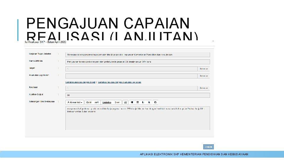 PENGAJUAN CAPAIAN REALISASI (LANJUTAN) APLIKASI ELEKTRONIK SKP KEMENTERIAN PENDIDIKAN DAN KEBUDAYAAN 