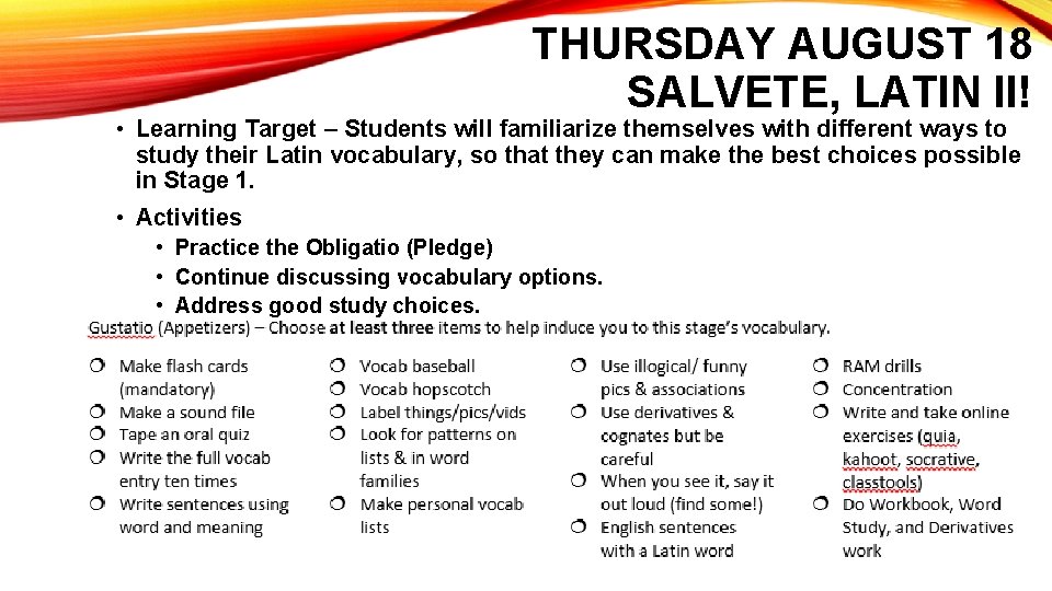 THURSDAY AUGUST 18 SALVETE, LATIN II! • Learning Target – Students will familiarize themselves THURSDAY AUGUST 18 SALVETE, LATIN II! • Learning Target – Students will familiarize themselves