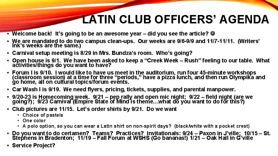 LATIN CLUB OFFICERS’ AGENDA • Welcome back! It’s going to be an awesome year LATIN CLUB OFFICERS’ AGENDA • Welcome back! It’s going to be an awesome year
