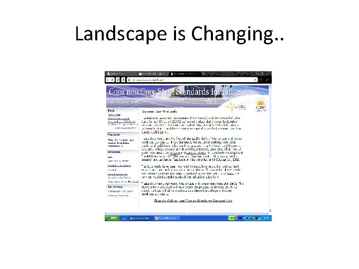 Landscape is Changing. . 