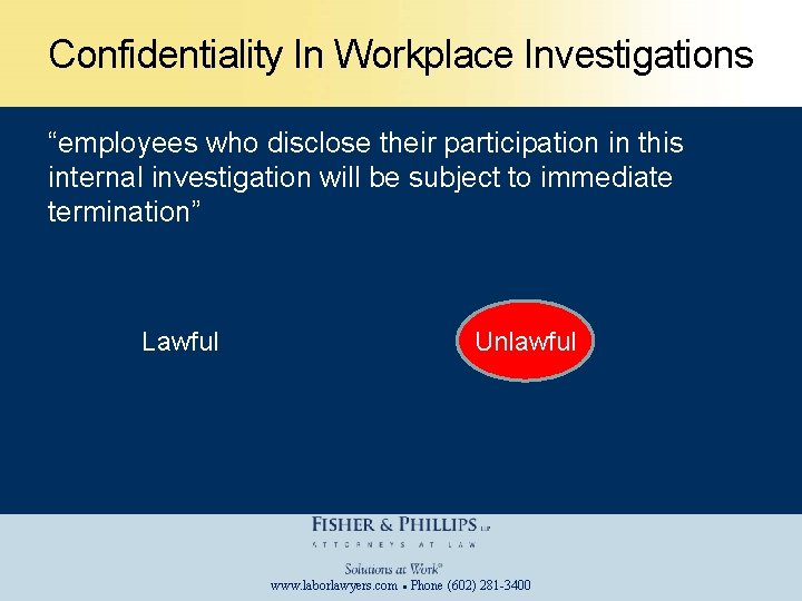 Confidentiality In Workplace Investigations “employees who disclose their participation in this internal investigation will
