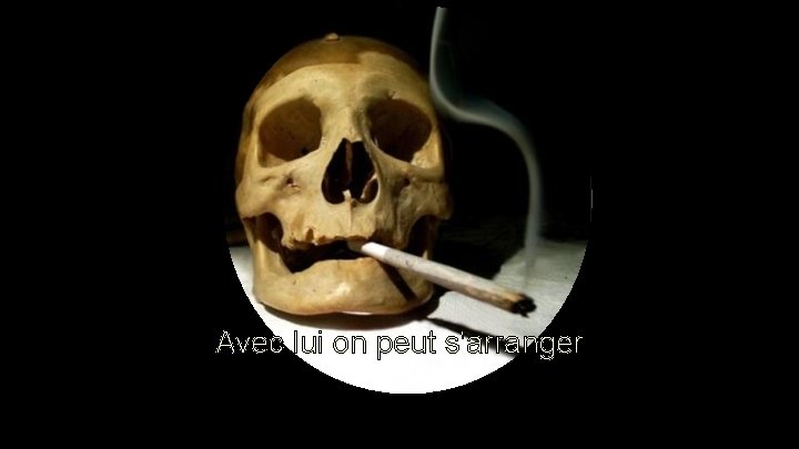 Avec lui on peut s'arranger Avec lui on peut s'arranger