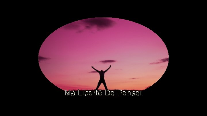 Ma Liberté De Penser Ma Liberté De Penser