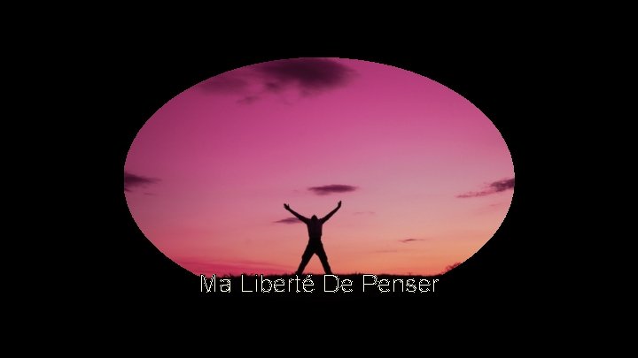 Ma Liberté De Penser Ma Liberté De Penser