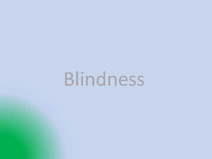 Blindness 