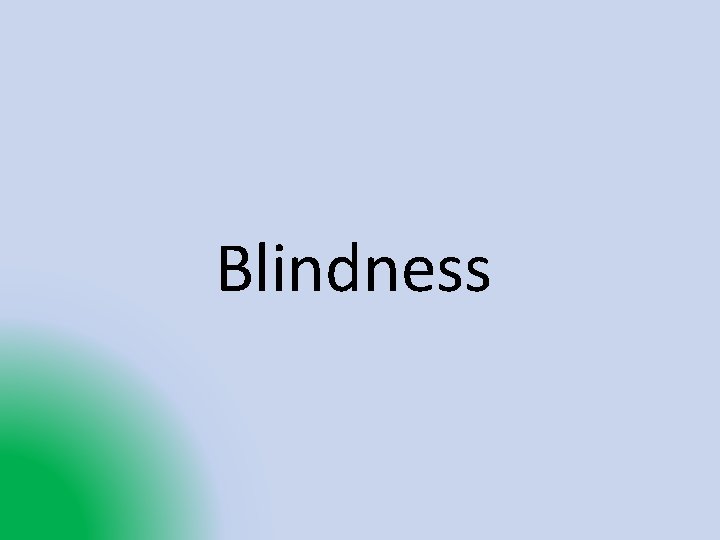 Blindness 