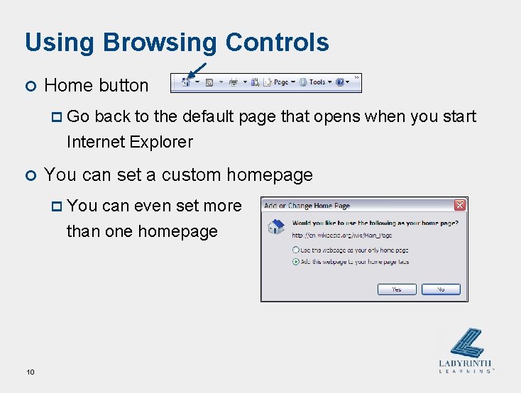 Using Browsing Controls ¢ Home button p Go back to the default page that Using Browsing Controls ¢ Home button p Go back to the default page that
