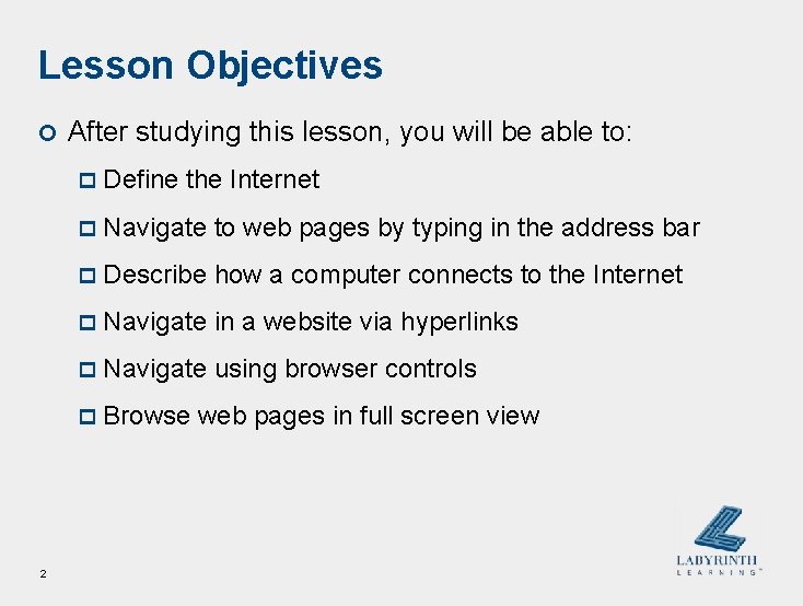 Lesson Objectives ¢ After studying this lesson, you will be able to: p Define Lesson Objectives ¢ After studying this lesson, you will be able to: p Define