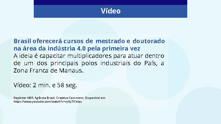 Vídeo Brasil oferecerá cursos de mestrado e doutorado na área da indústria 4. 0 Vídeo Brasil oferecerá cursos de mestrado e doutorado na área da indústria 4. 0