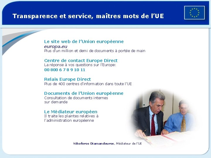 Transparence et service, maîtres mots de l’UE Le site web de l’Union européenne europa.