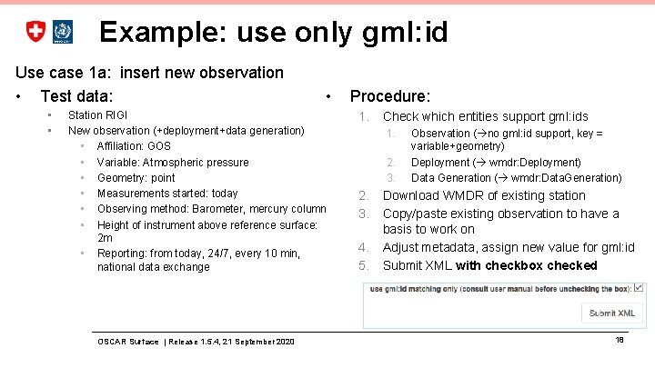 Example: use only gml: id Use case 1 a: insert new observation • Test