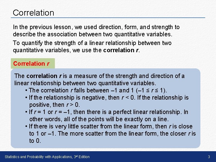 Correlation In the previous lesson, we used direction, form, and strength to describe the