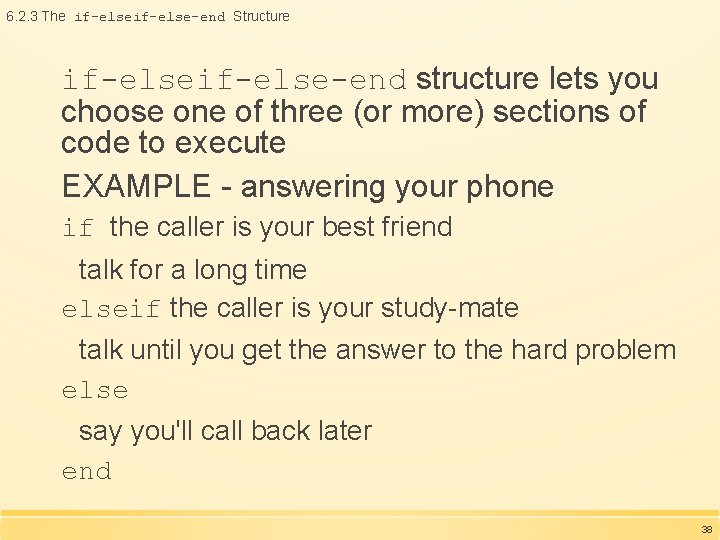 6. 2. 3 The if-else-end Structure if-else-end structure lets you choose one of three 6. 2. 3 The if-else-end Structure if-else-end structure lets you choose one of three