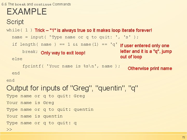 6. 6 The break and continue Commands EXAMPLE Script while( 1 ) Trick – 6. 6 The break and continue Commands EXAMPLE Script while( 1 ) Trick –