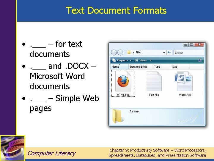 Text Document Formats • . ___ – for text documents • . ___ and.