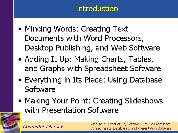 Introduction • Mincing Words: Creating Text Documents with Word Processors, Desktop Publishing, and Web