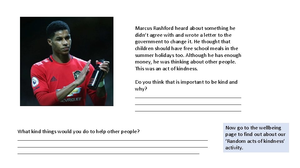 Marcus Rashford heard about something he didn’t agree with and wrote a letter to