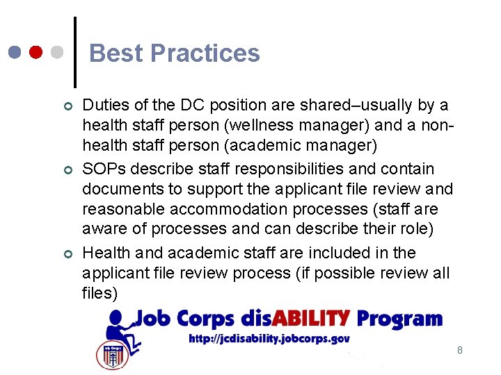 Best Practices ¢ ¢ ¢ Duties of the DC position are shared–usually by a