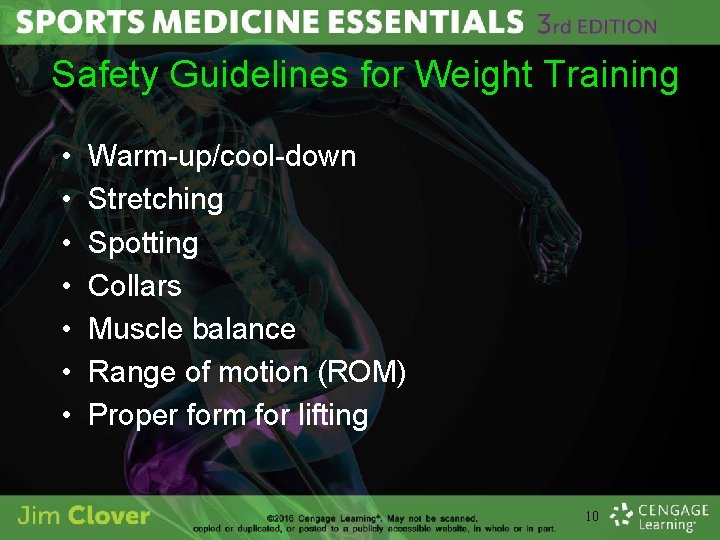 Safety Guidelines for Weight Training • • Warm-up/cool-down Stretching Spotting Collars Muscle balance Range