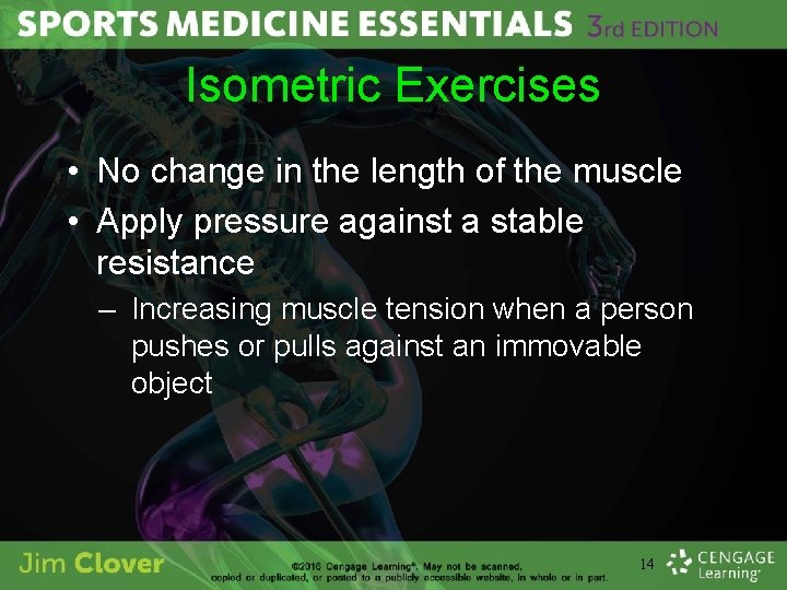 Isometric Exercises • No change in the length of the muscle • Apply pressure