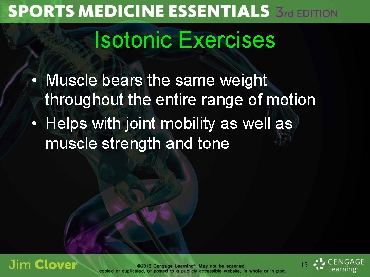 Isotonic Exercises • Muscle bears the same weight throughout the entire range of motion