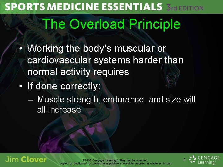 The Overload Principle • Working the body’s muscular or cardiovascular systems harder than normal