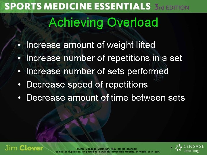 Achieving Overload • • • Increase amount of weight lifted Increase number of repetitions
