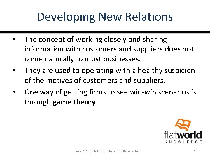 Developing New Relations • • • The concept of working closely and sharing information