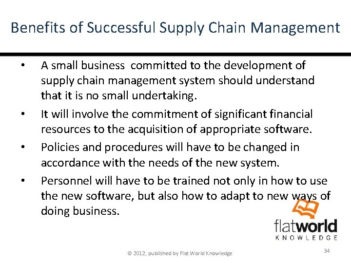 Benefits of Successful Supply Chain Management • • A small business committed to the